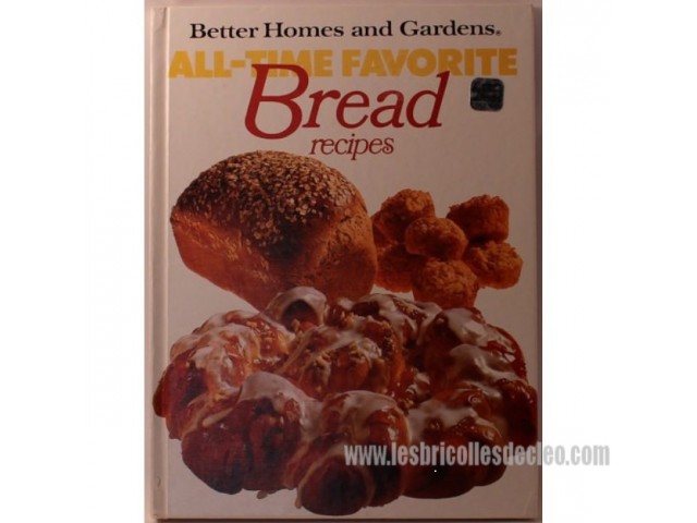 Better Homes and Gardens All-Time Favorite Bread Recipes | Les