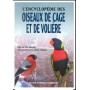 L'encyclopédie des oiseaux de cage et de volière