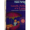 Passe-Partout Cannelle, Perline et La Lune